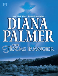 Diana Palmer — The Texas Ranger