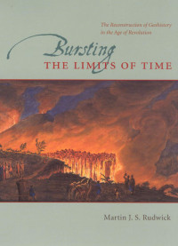 Rudwick, M. J. S. — Bursting the Limits of Time