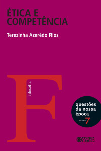 Terezinha Azerêdo Rios — Ética e competência