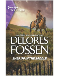 Delores Fossen — Sheriff in the Saddle