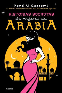 Hend Al Qassemi — Historias secretas de mujeres de Arabia