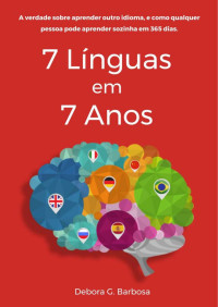 Débora Barbosa — 7 Línguas em 7 Anos