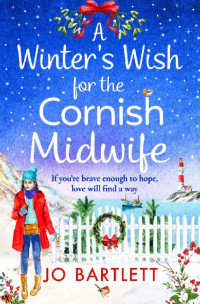 Jo Bartlett — A Winter's Wish For The Cornish Midwife