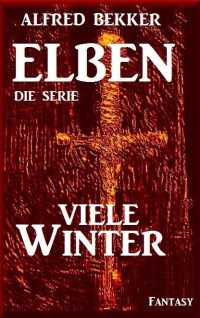 Bekker, Alfred — [ELBEN 09] • Viele Winter