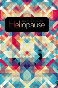 Heather Christle — Heliopause