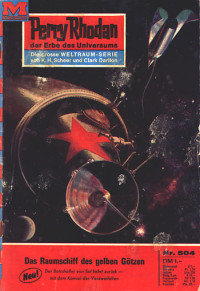 Kneifel, Hans — [Perry Rhodan 0504] • Das Raumschiff des Gotzen