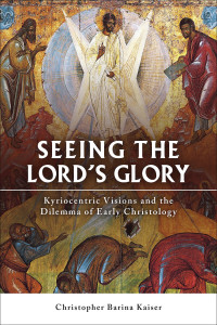 Kaiser, Christopher B.; — Seeing the Lord's Glory