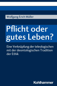 Wolfgang Müller — Pflicht oder gutes Leben