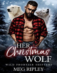 Meg Ripley — Her Christmas Wolf