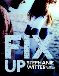 Stephanie Witter — Fix up (Patch up 2)