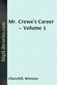 Winston Churchill — Mr. Crewe's Career — Volume 3