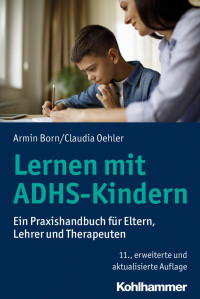 Armin Born & Claudia Oehler — Lernen mit ADHS-Kindern