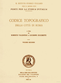 Roberto Valentini, Giuseppe Zucchetti — Codice Topografico della citta di Roma Vol2