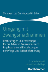 Christoph Leo Gehring & Judith Scherr — Umgang mit Zwangsmaßnahmen