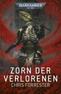 Chris Forrester — Zorn der Verlorenen