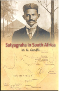 M. K. Gandhi — Satyagraha in South Africa