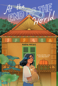 Nadia Mikail — At the End of the World