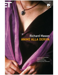 Richard Mason — Anime alla deriva