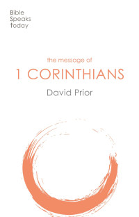 David Prior; — The Message of 1 Corinthians