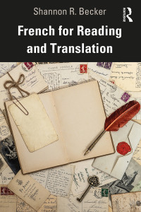 Shannon R. Becker; — French for Reading and Translation