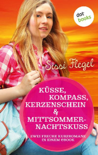 Flegel, Sissi — Mimi 6 - Küsse, Kompass, Kerzenschein