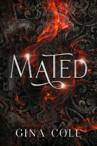 Gina Cole — Mated: A Fated Mate Paranormal Romance (Cursed Kin Book 1)