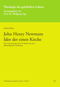 Ring — John Henry Newmans Idee der einen Kirche