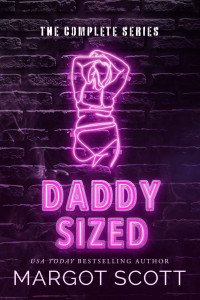 Margot Scott — Daddy Sized: The Complete Series