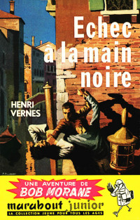 Vernes, Henri — Échec à la main noire