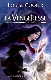 Louise Cooper — La Vengeresse