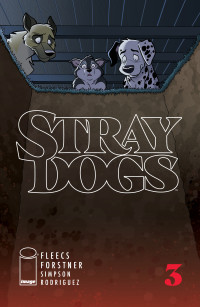 Tony Fleecs (Author), Trish Forstner (Artist) — Stray Dogs #3