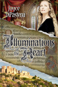 DiPastena, Joyce [DiPastena, Joyce] — Illuminations Of The Heart (Poitevin Hearts #2)
