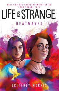 Brittney Morris — Life is Strange: Heatwaves