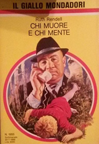 Ruth Rendell & Mondadori — Chi muore e chi mente