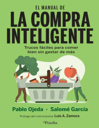 Pablo Ojeda & Salomé García — El Manual de la compra inteligente (Spanish Edition)