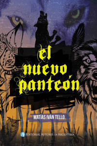 Matías Iván Tello — El nuevo panteón