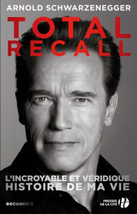 Biographies — Total Recall - Arnold Schwarzenegger