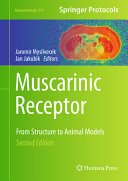 Jaromir Myslivecek, Jan Jakubik — Muscarinic Receptor: From Structure to Animal Models 2nd Edition