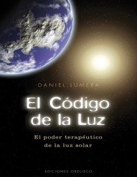 Daniel Lumera — El Código De La Luz (SALUD Y VIDA NATURAL)