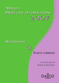 ANNICK BATTEUR — DROIT CIVIL DES OBLIGATIONS 2007