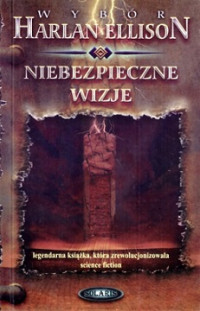 Antologia SF — Niebezpieczne Wizje