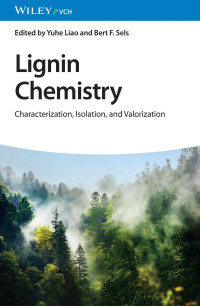 Yuhe Liao & Bert F. Sels — Lignin Chemistry