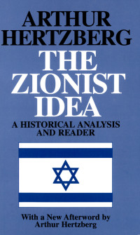 Arthur Hertzberg — The Zionist Idea