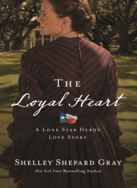 Shelley Shepard Gray; — The Loyal Heart