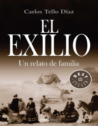 Carlos Tello Díaz — El exilio: un relato de familia