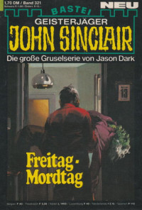 Dark, Jason — [John Sinclair 0321] • Freitag - Mordtag