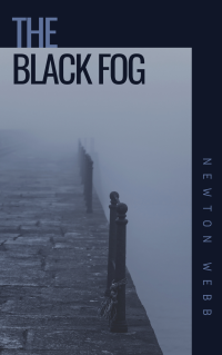 Newton Webb — The Black Fog