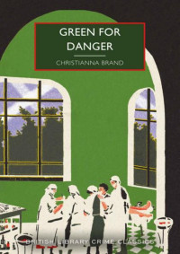 Christianna Brand — Green for Danger