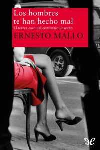 ERNESTO MALLO — LOS HOMBRES TE HAN HECHO MAL