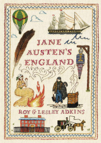 Roy Adkins,Lesley Adkins — Jane Austen's England
